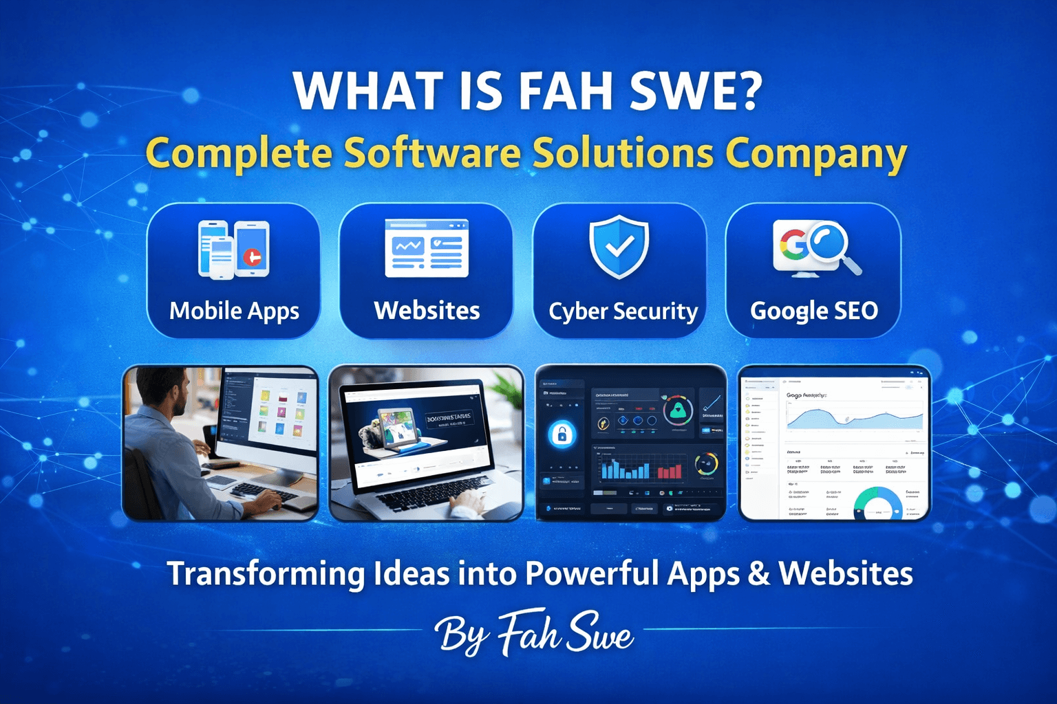 What is Fah Swe? Software Company for App, Website & Cyber Security Development